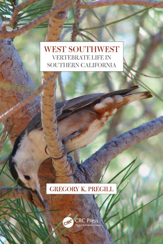 West Southwest: Vertebrate Life in the Southern California Environs