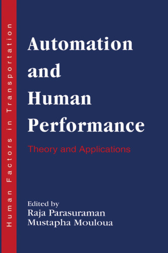 Automation and human performance - theory and applications