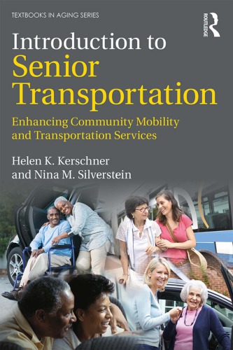 Introduction to senior transportation : enhancing community mobility and transportation services