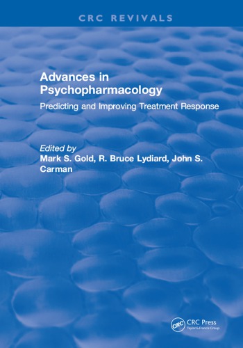 Advances in psychopharmacology : predicting and improving treatment response