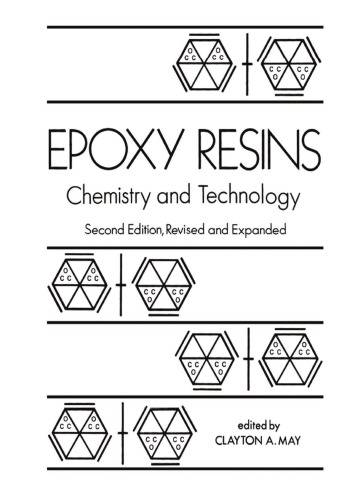 Epoxy Resins : Chemistry and Technology, Second Edition
