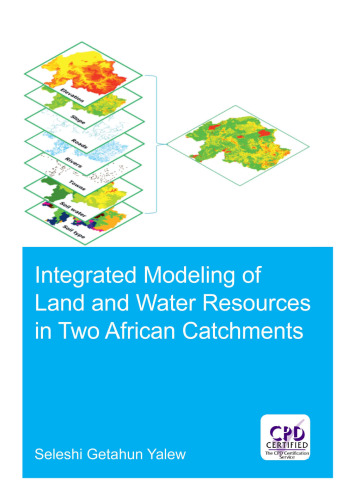Integrated Modeling of Land and Water Resources in Two African Catchments