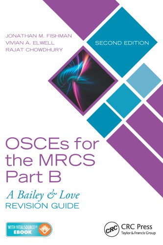 Osces for the Mrcs Part B: A Bailey & Love Revision Guide