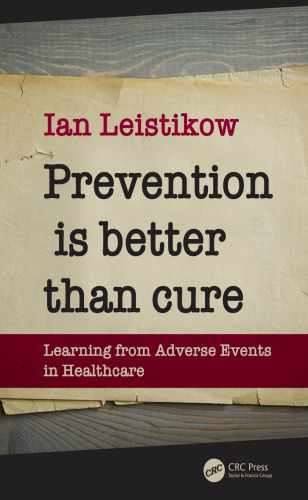 Prevention is better than cure : learning from adverse events in healthcare