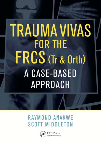 Trauma Vivas for the FRCS : a Case-Based Approach