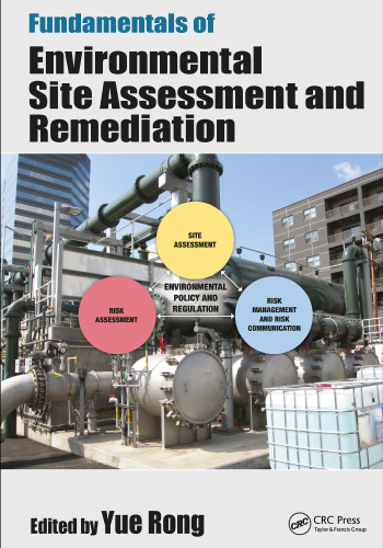 Fundamentals of environmental site assessment and remediation