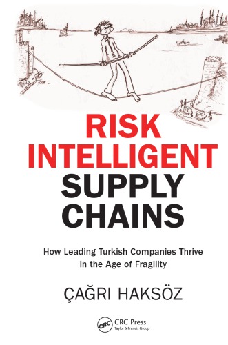 Risk Intelligent Supply Chains: How Leading Turkish Companies Thrive in the Age of Fragility