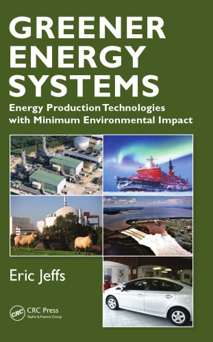 Greener Energy Systems: Energy Production Technologies with Minimum Environmental Impact