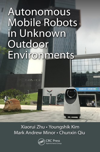 Autonomous mobile robots in unknown outdoor environments