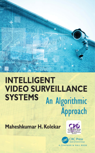 Intelligent video surveillance systems : an algorithmic approach