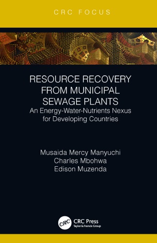 Resource Recovery from Municipal Sewage Plants : an Energy-Water-Nutrients Nexus for Developing Countries
