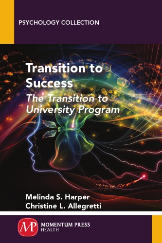 Transition to Success : the Transition to University Program