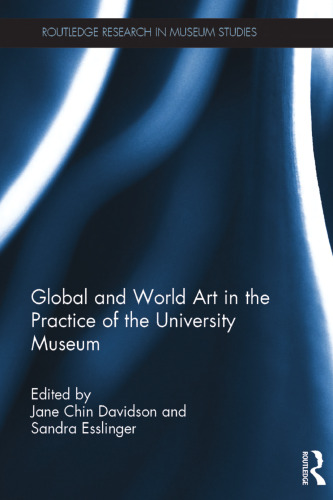 Global and world art in the practice of the university museum