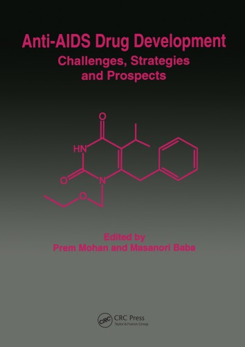 Anti-AIDS drug development : challenges, strategies and prospects