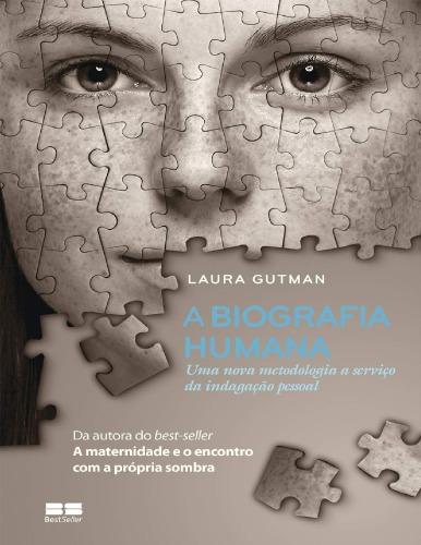 A biografia humana - Uma nova metodologia a serviço da indagação pessoal