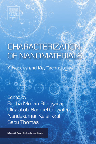 Characterization of Nanomaterials : Advances and Key Technologies