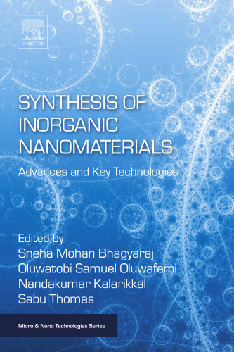 Synthesis of Inorganic Nanomaterials: advances and key technologies.