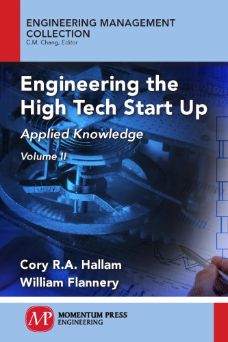 Engineering the high tech start-up. Volume II, Applied knowledge