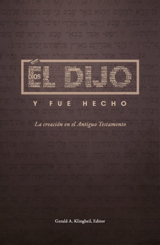 Él dijo y fue hecho: La creación en el Antiguo Testamento
