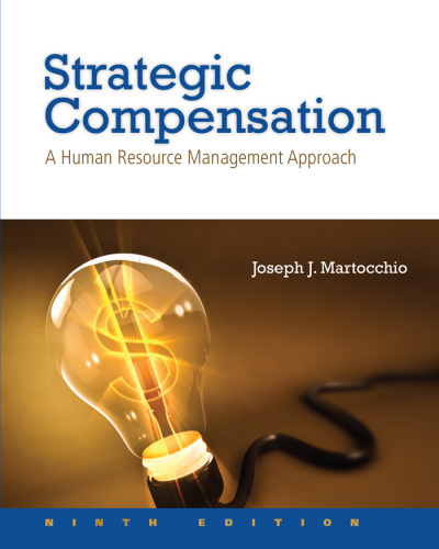 Strategic Compensation: A Human Resource Management Approach