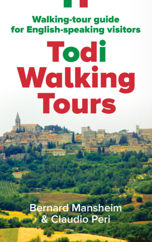 Todi Walking Tours: Walking-Tour Guide for English-Speaking Visitors