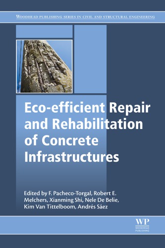 Eco-efficient repair and rehabilitation of concrete infrastructures