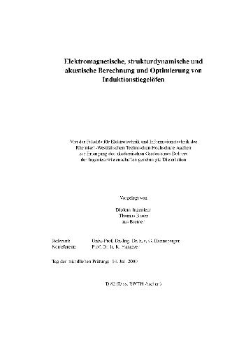 Eleklromagnetische, slrukturihnamische und akustische Bereehnung und Optimierung von Induklionstiegelöfen