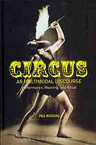 Circus as multimodal discourse performance, meaning, and ritual