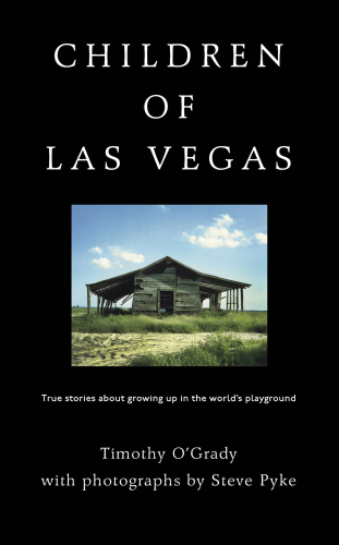 Children of Las Vegas: True Stories about Growing up in the World’s Playground