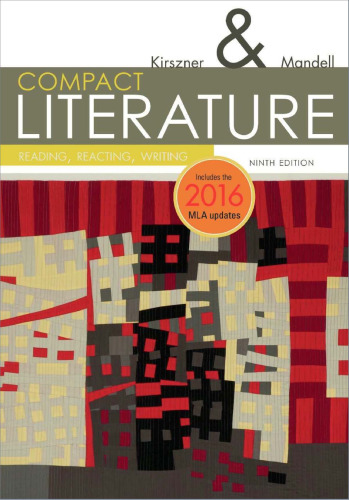 Compact Literature: Reading, Reacting, Writing, 2016 MLA Update
