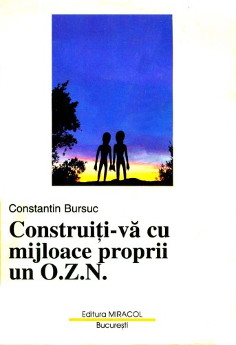 Construti-va cu mijloace proprii un O.Z.N.