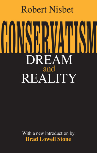 Conservatism: Dream and Reality