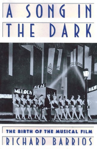 A Song in the Dark: The Birth of the Musical Film