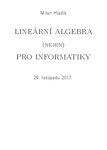 Lineární algebra (nejen) pro informatiky
