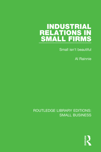 Industrial relations in small firms small isn’t beautiful