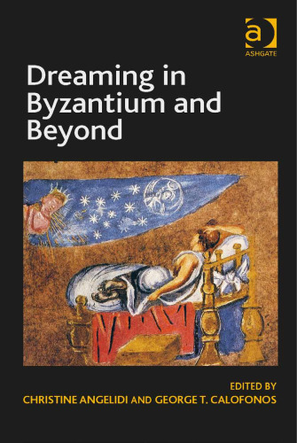Dreaming in Byzantium and beyond