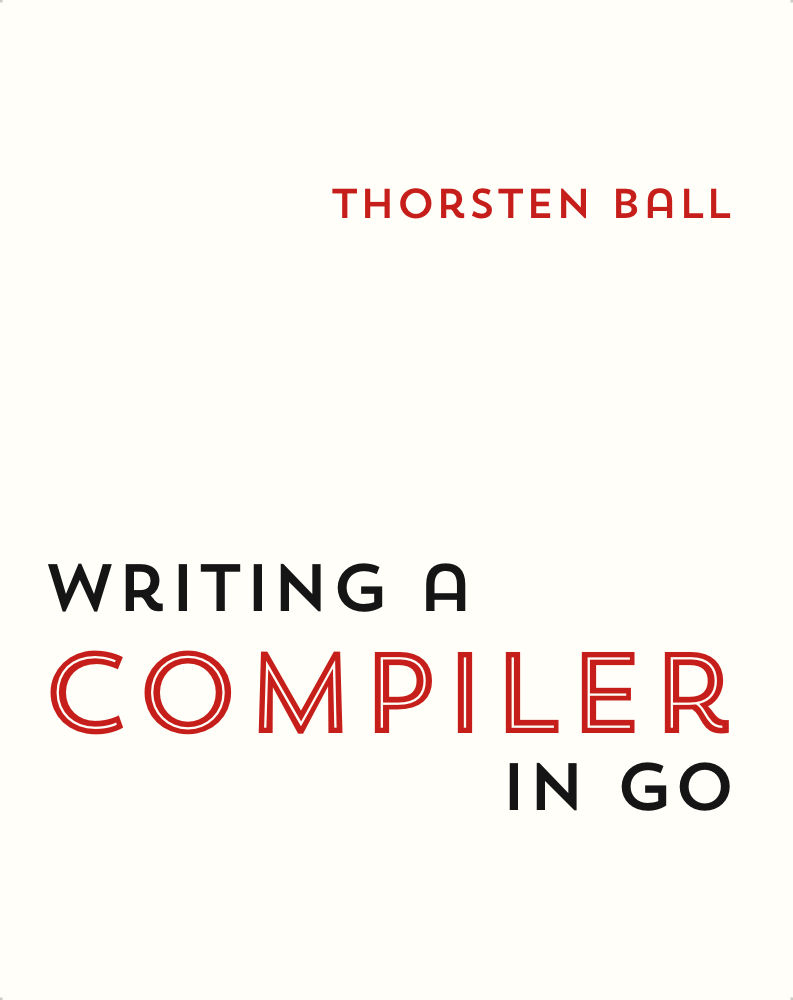 Writing A Compiler In Go