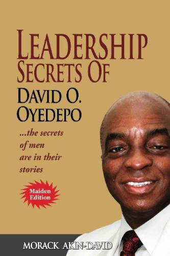 Leadership Secrets of David O. Oyedepo