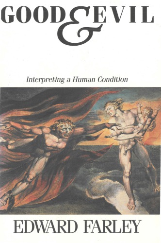 Good and Evil. lnterpreting a Human Condition