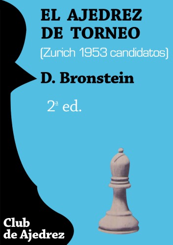 El Ajedrez de Torneo: Zurich 1953 candidatos