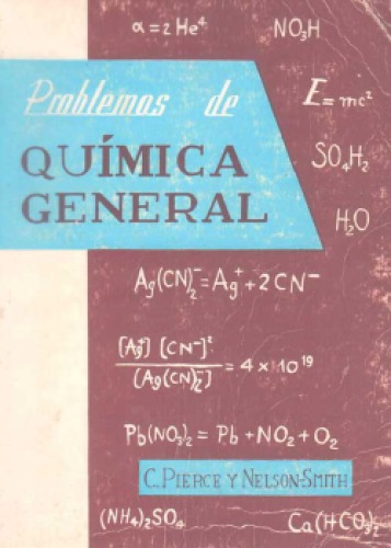 Problemas de química general (una química general desarrollada en forma de cálculos matemáticos)