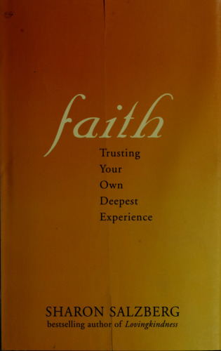 Faith : trusting your own deepest experience