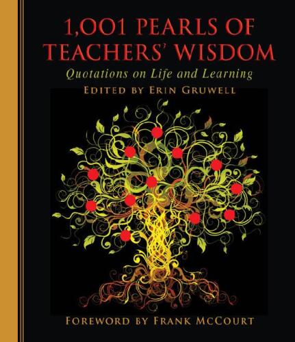 1,001 Pearls of Teachers’ Wisdom: Quotations on Life and Learning