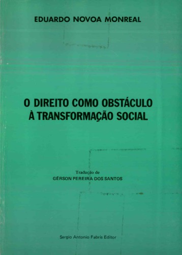 O direito como obstáculo à transformação social