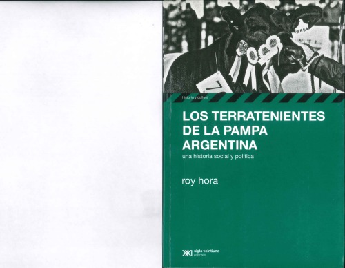 Los terratenientes de la pampa argentina: una historia social y política, 1860-1945
