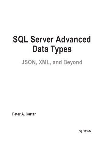 SQL Server Advanced Data Types. JSON, XML and beyond