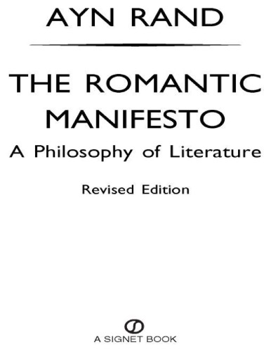 The Romantic Manifesto: A Philosophy of Literature