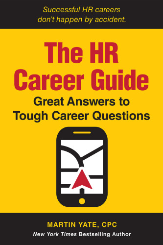 The HR Career Guide: Great Answers to Tough Career Questions