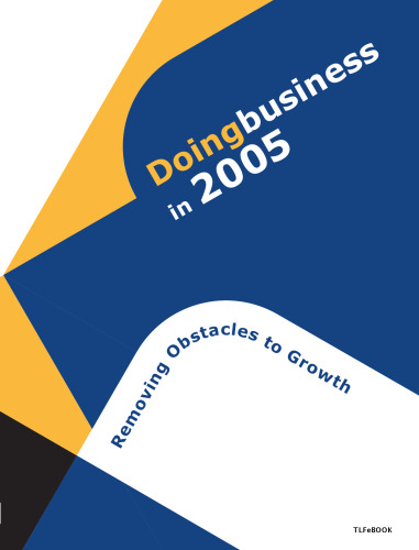 Doing Business in 2005 Removing Obstacles to Growth