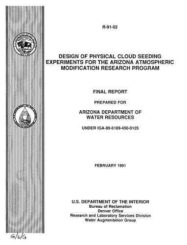 Design Of Physical Cloud Seeding Experiments For The Arizona Atmospheric Modification Research Program